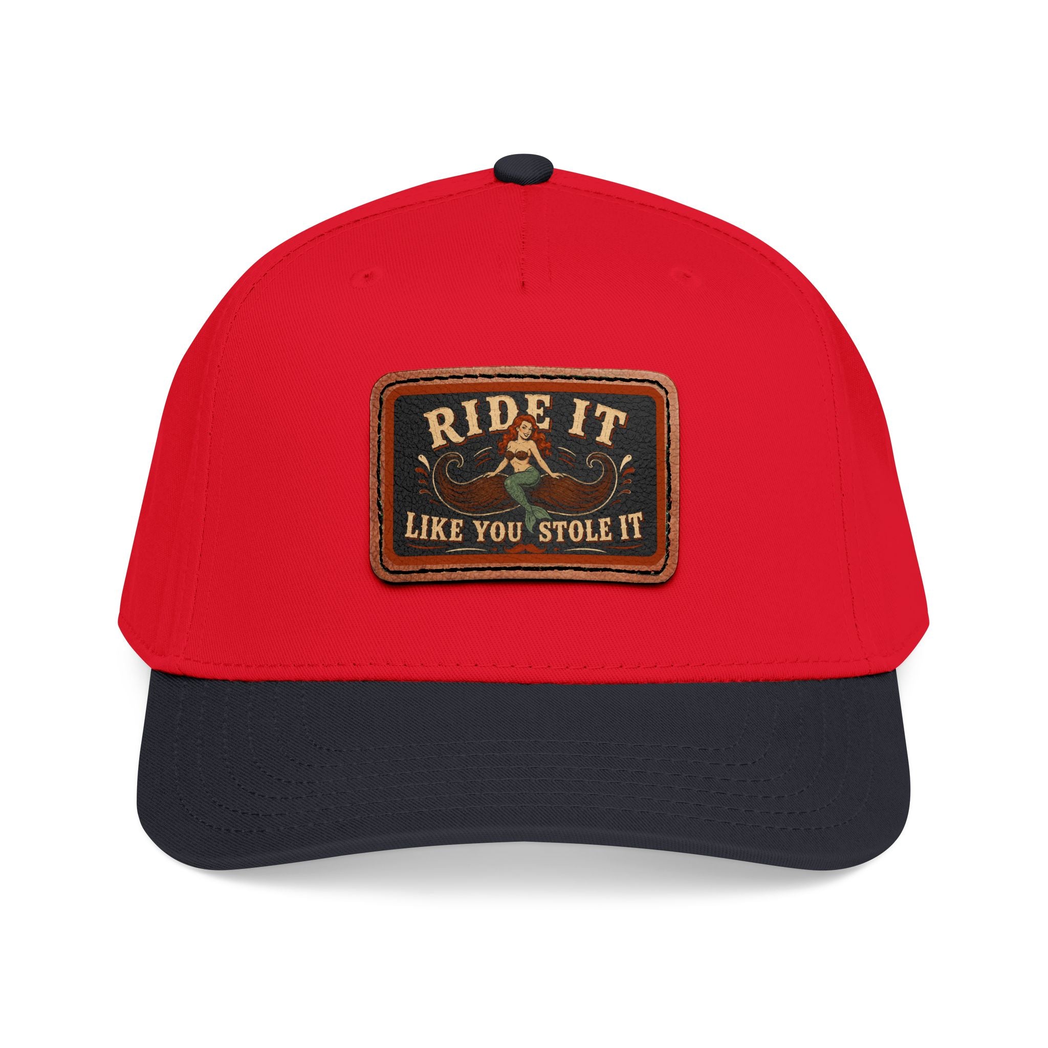 Ride It Like You Stole It Hat