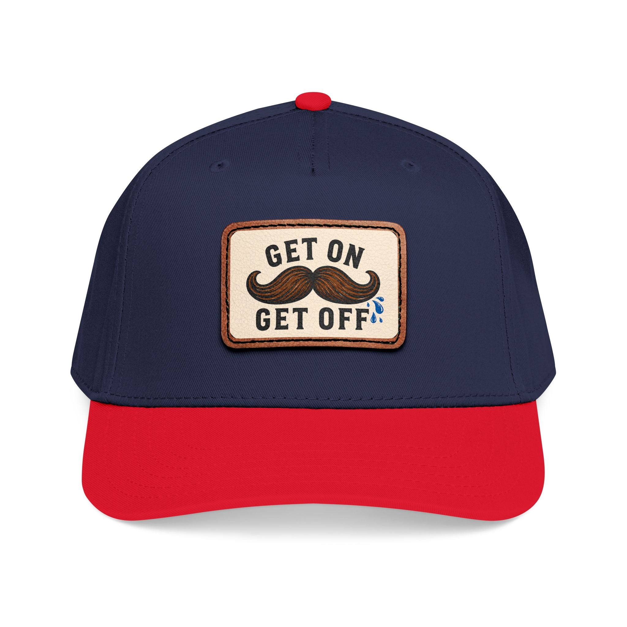 Get On Get Off Hat (Not Subtle Edition)
