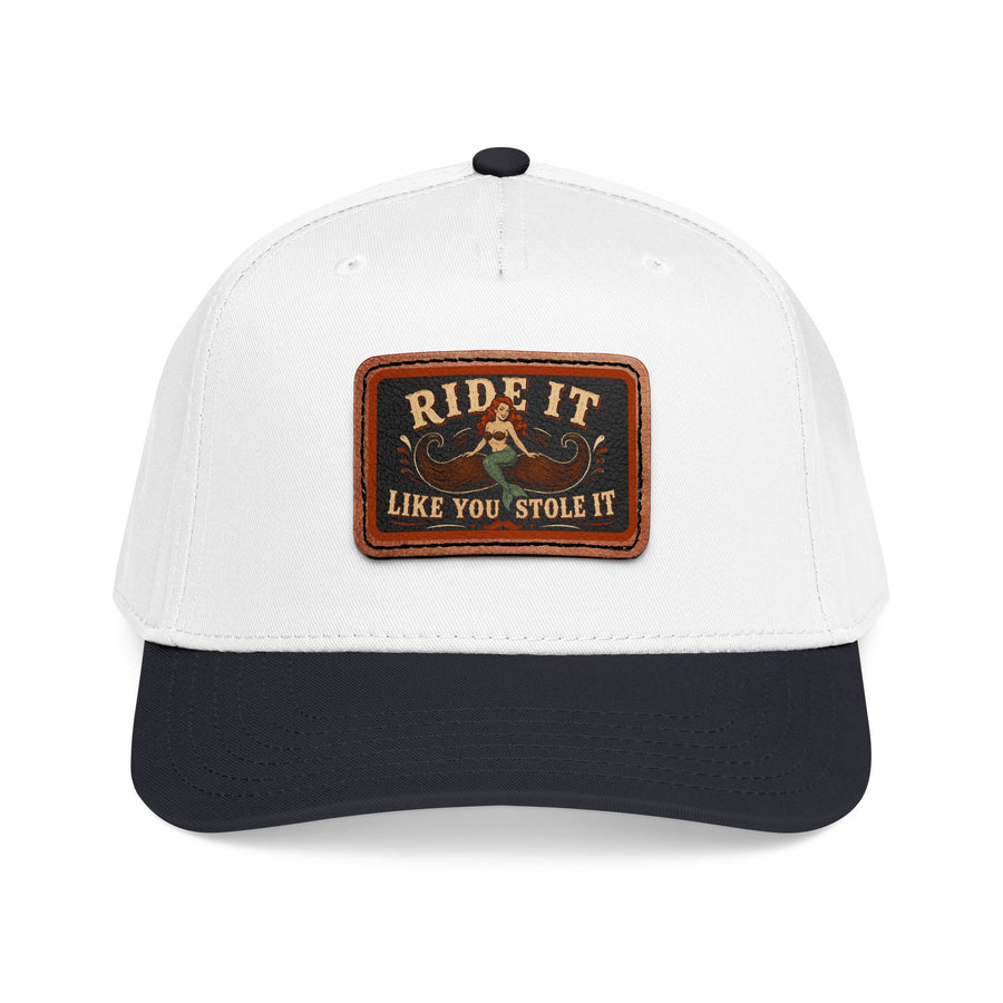 Ride It Like You Stole It Hat