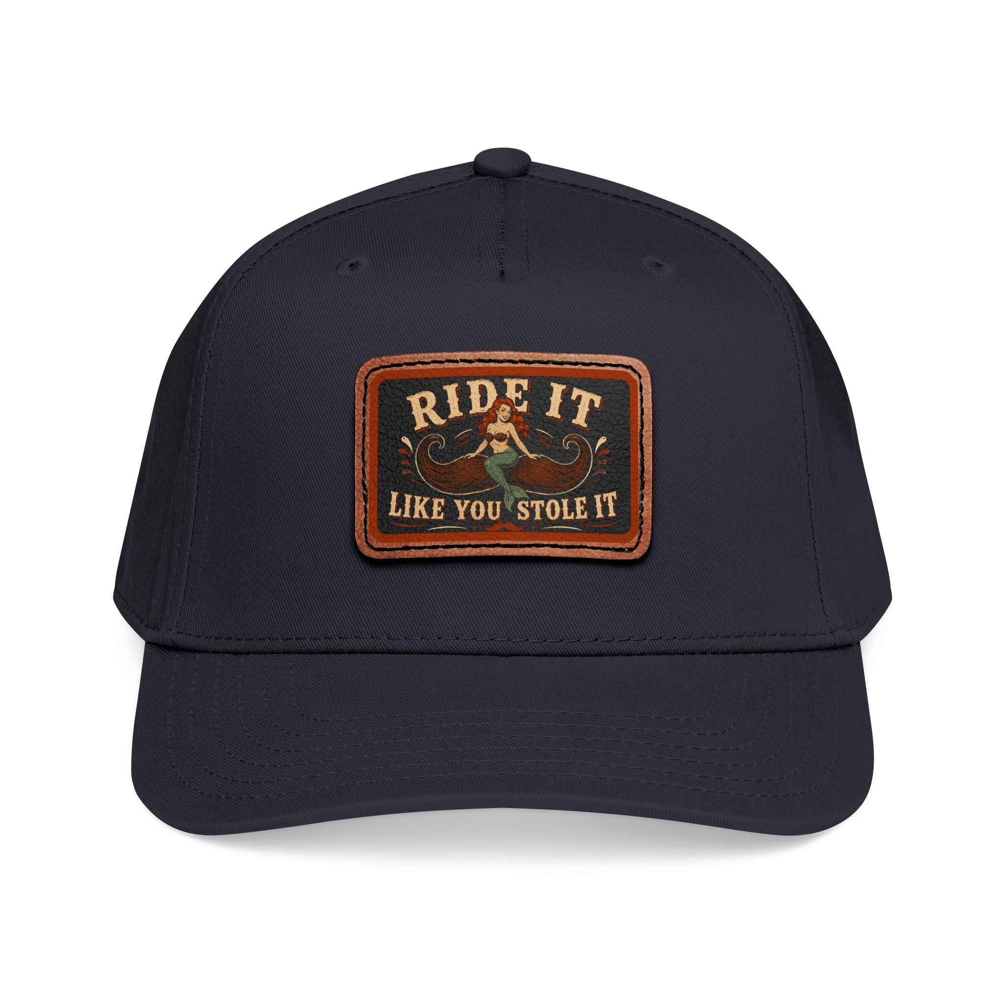 Ride It Like You Stole It Hat