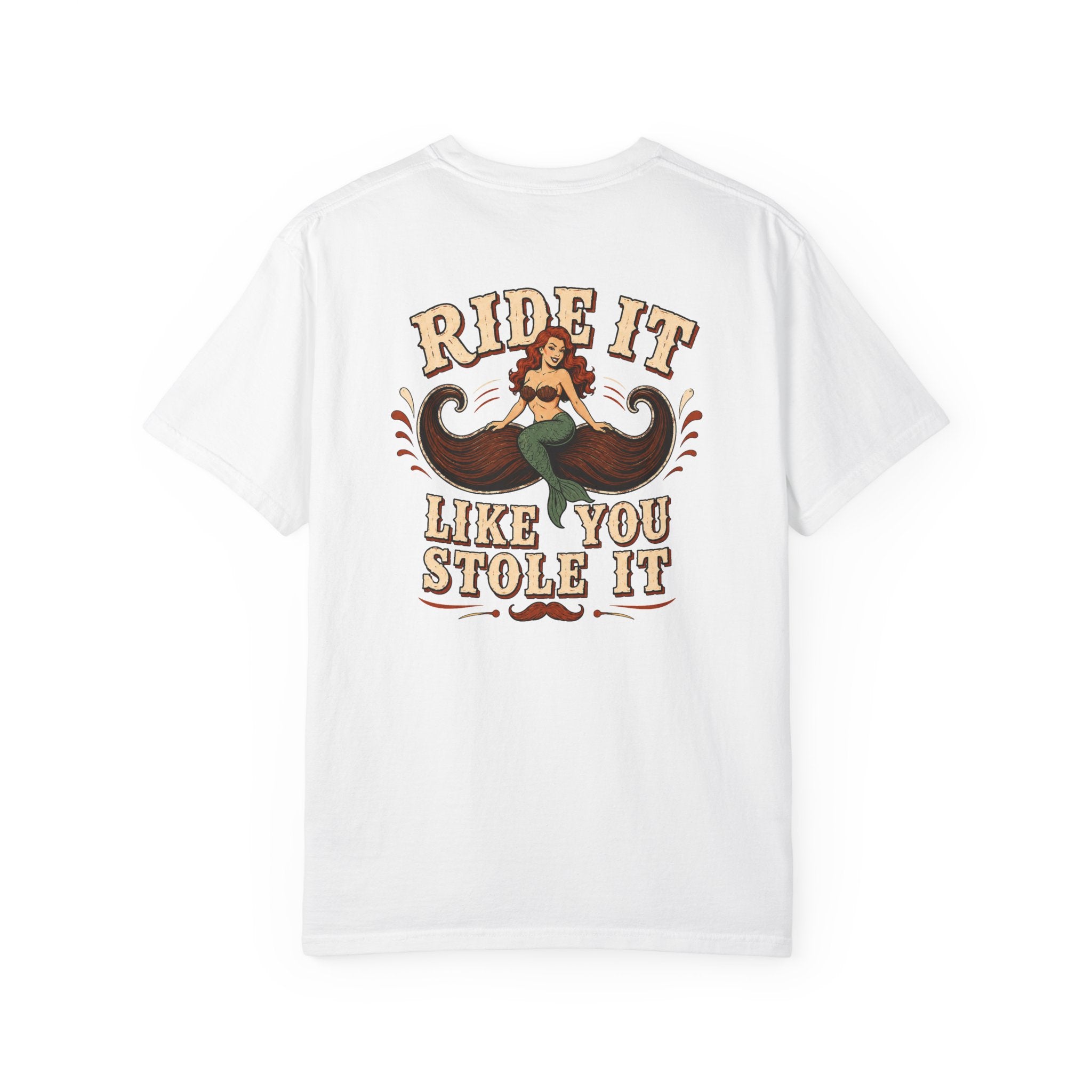 Ride It Like You Stole It Shirt