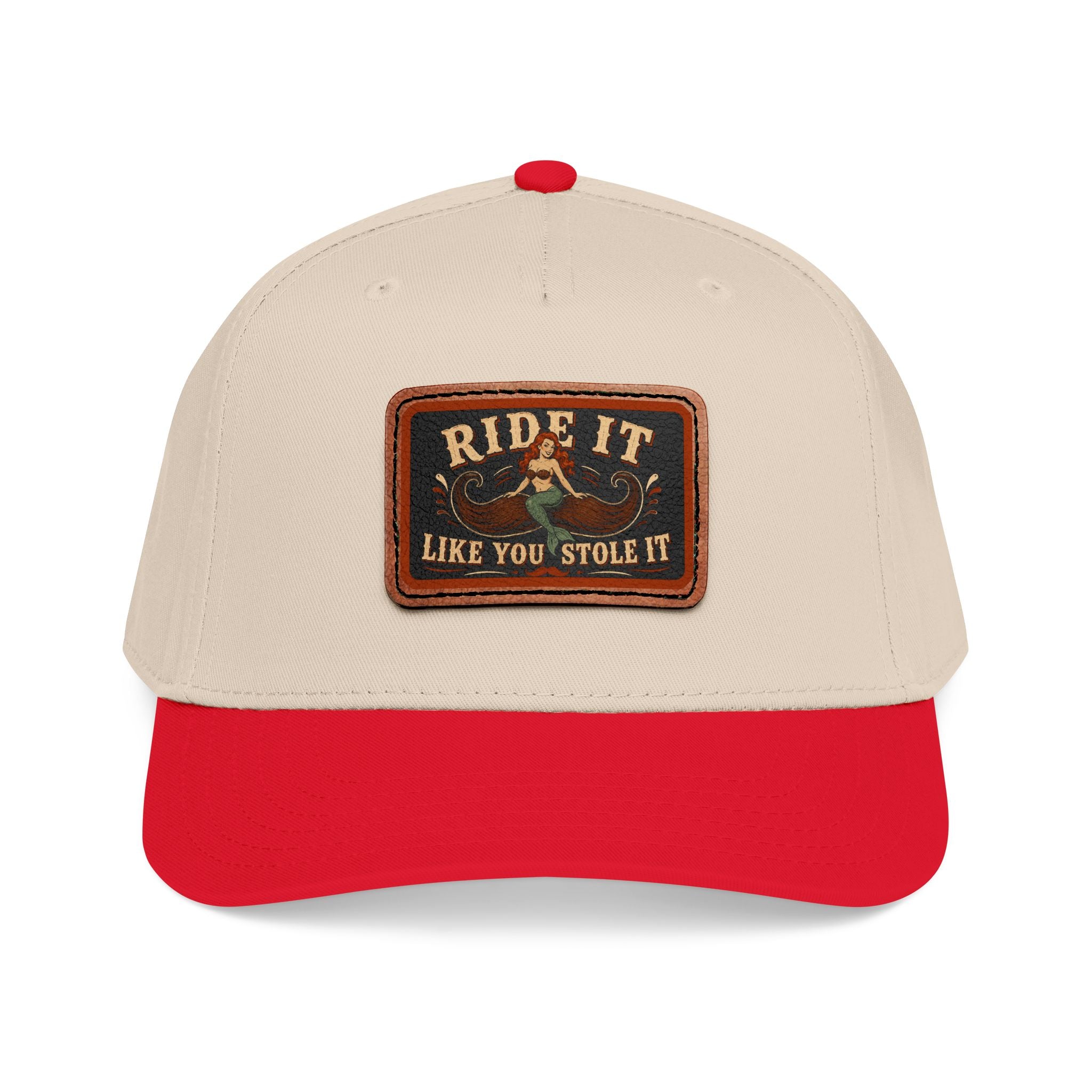Ride It Like You Stole It Hat