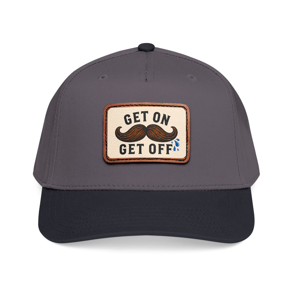 Get On Get Off Hat (Not Subtle Edition)