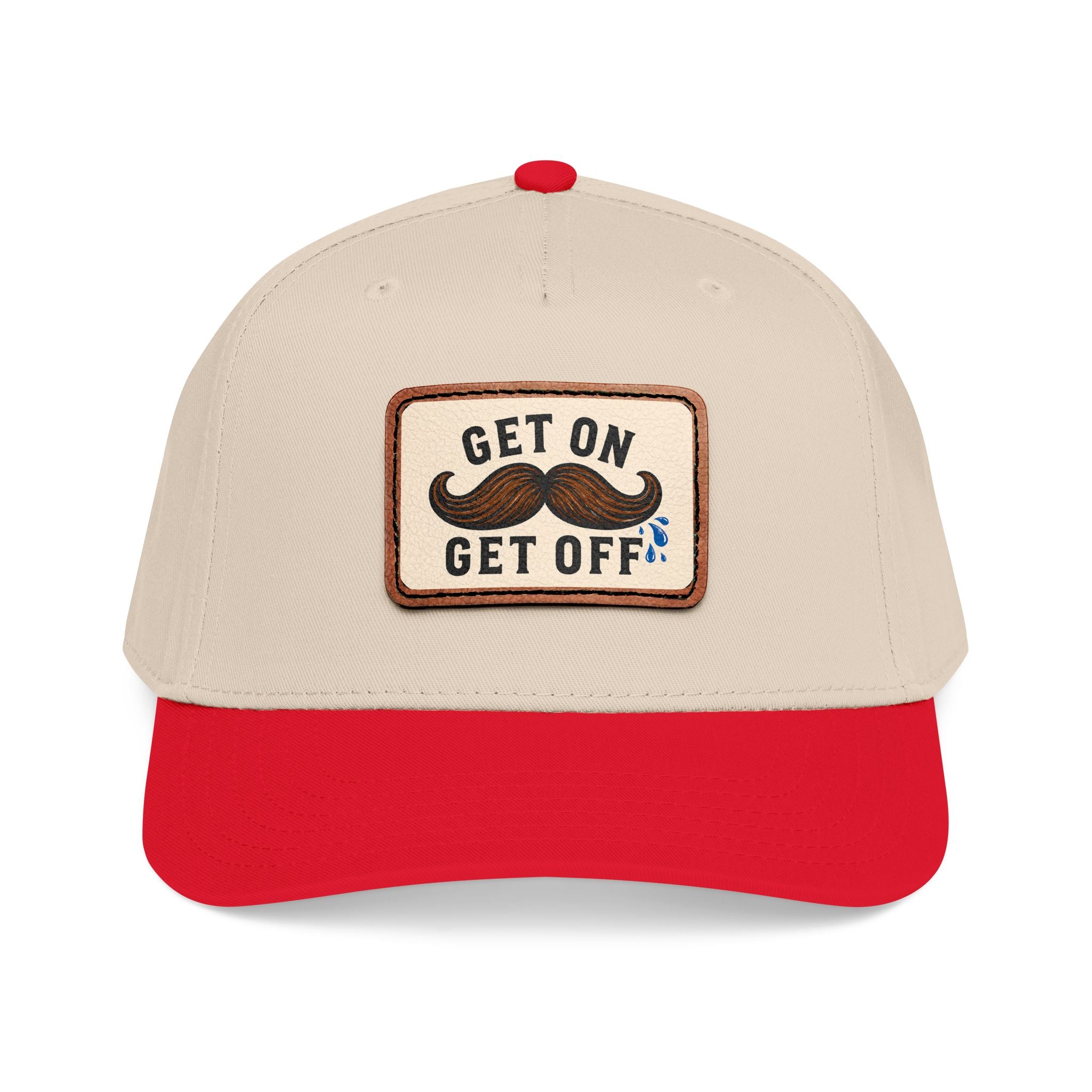 Get On Get Off Hat (Not Subtle Edition)