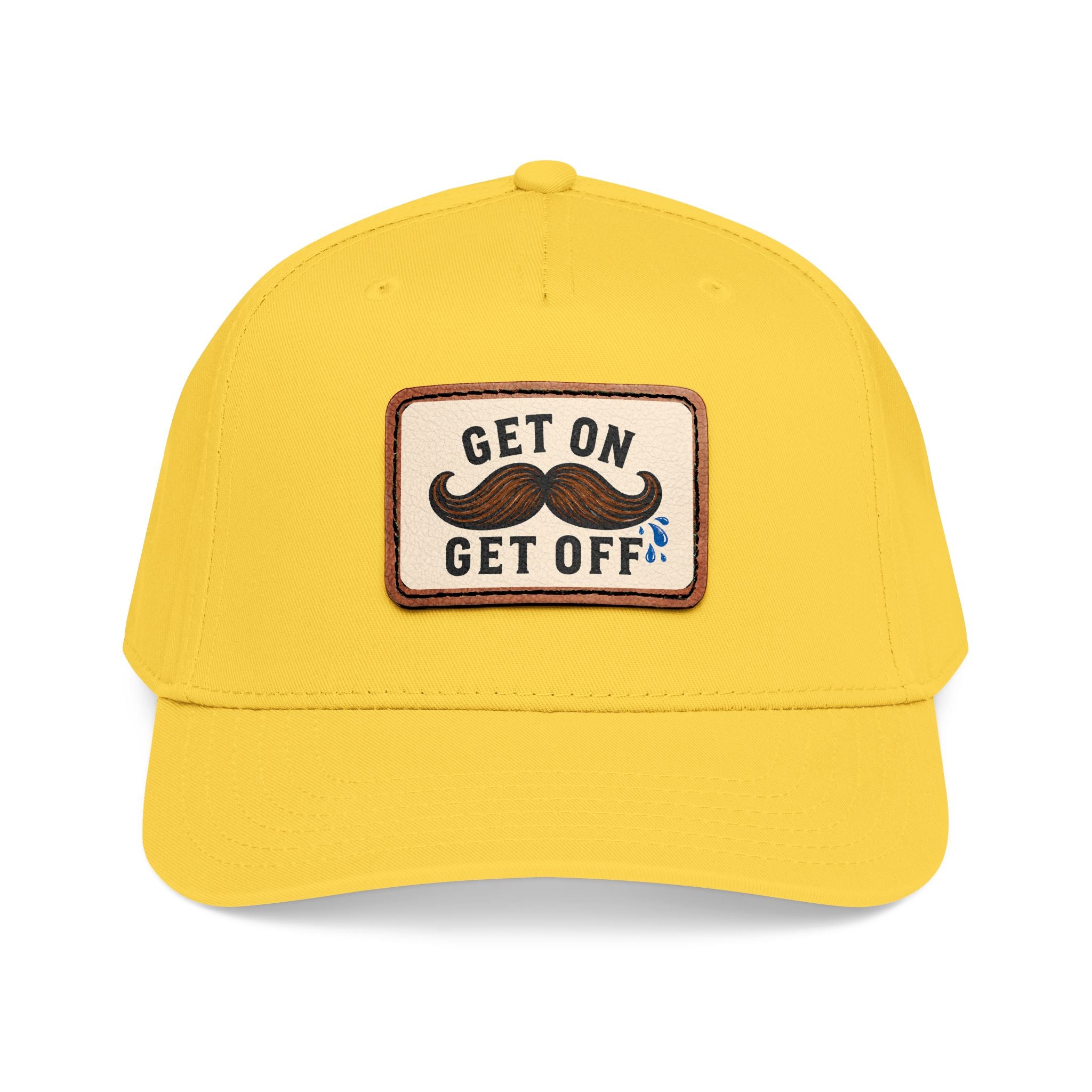 Get On Get Off Hat (Not Subtle Edition)