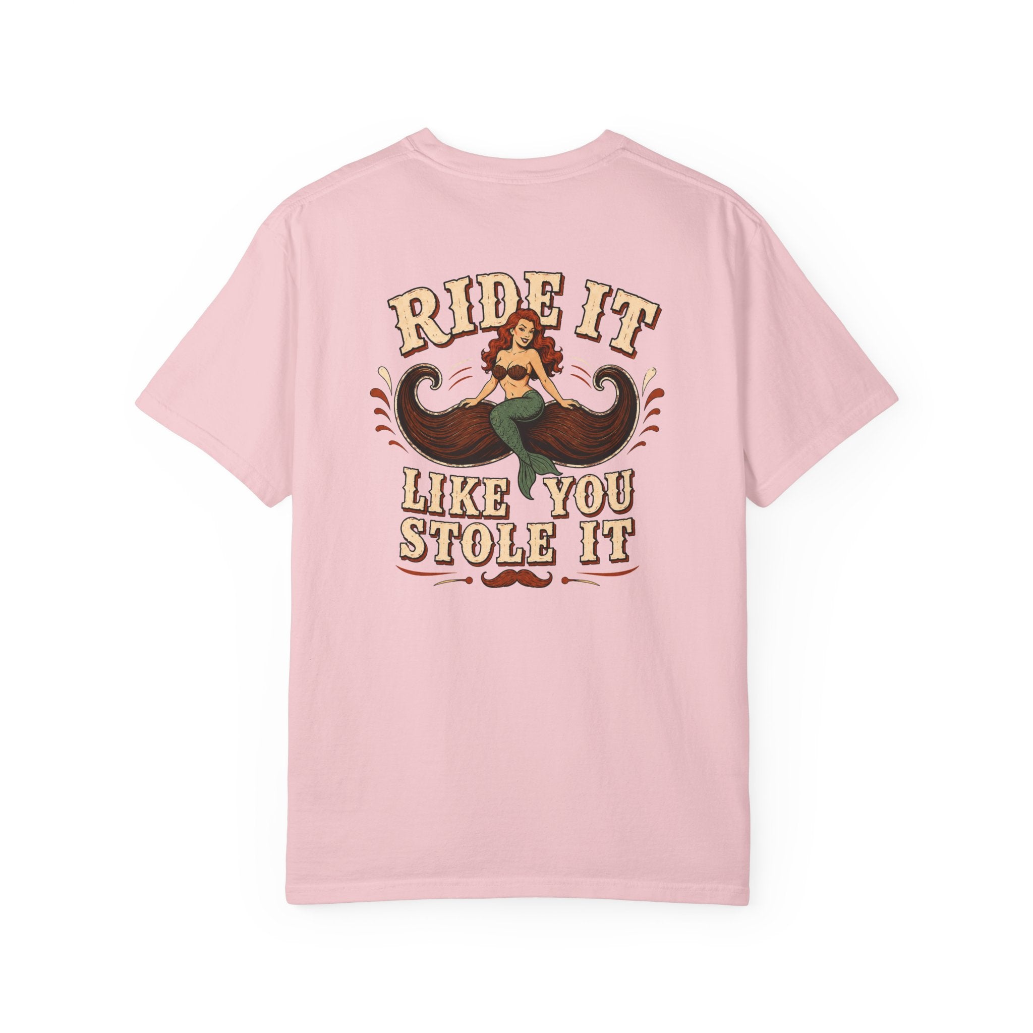 Ride It Like You Stole It Shirt