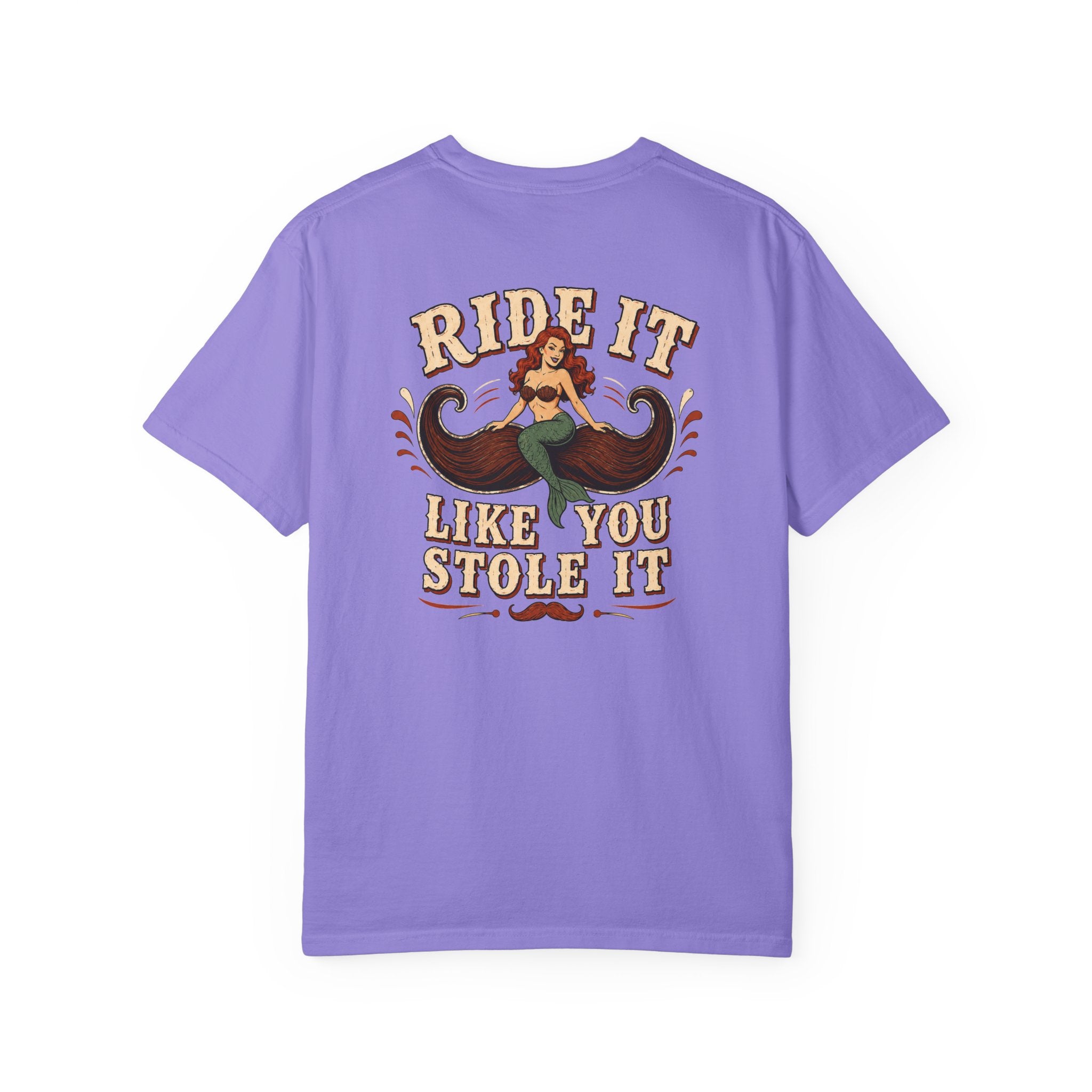 Ride It Like You Stole It Shirt