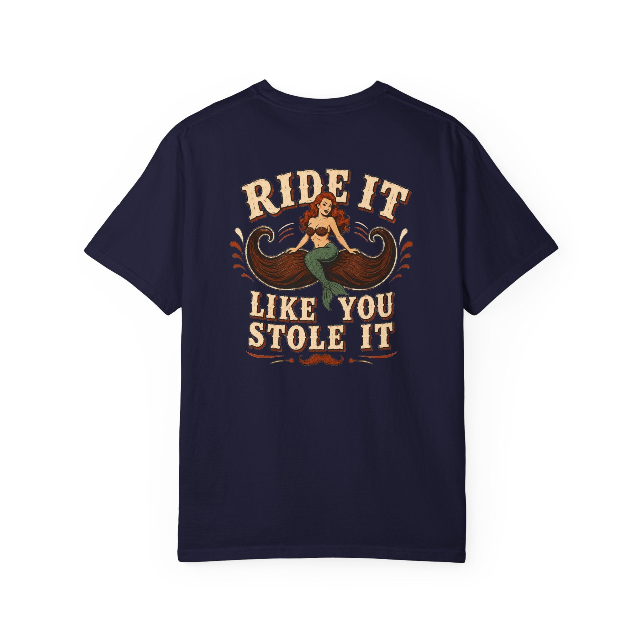Ride It Like You Stole It Shirt