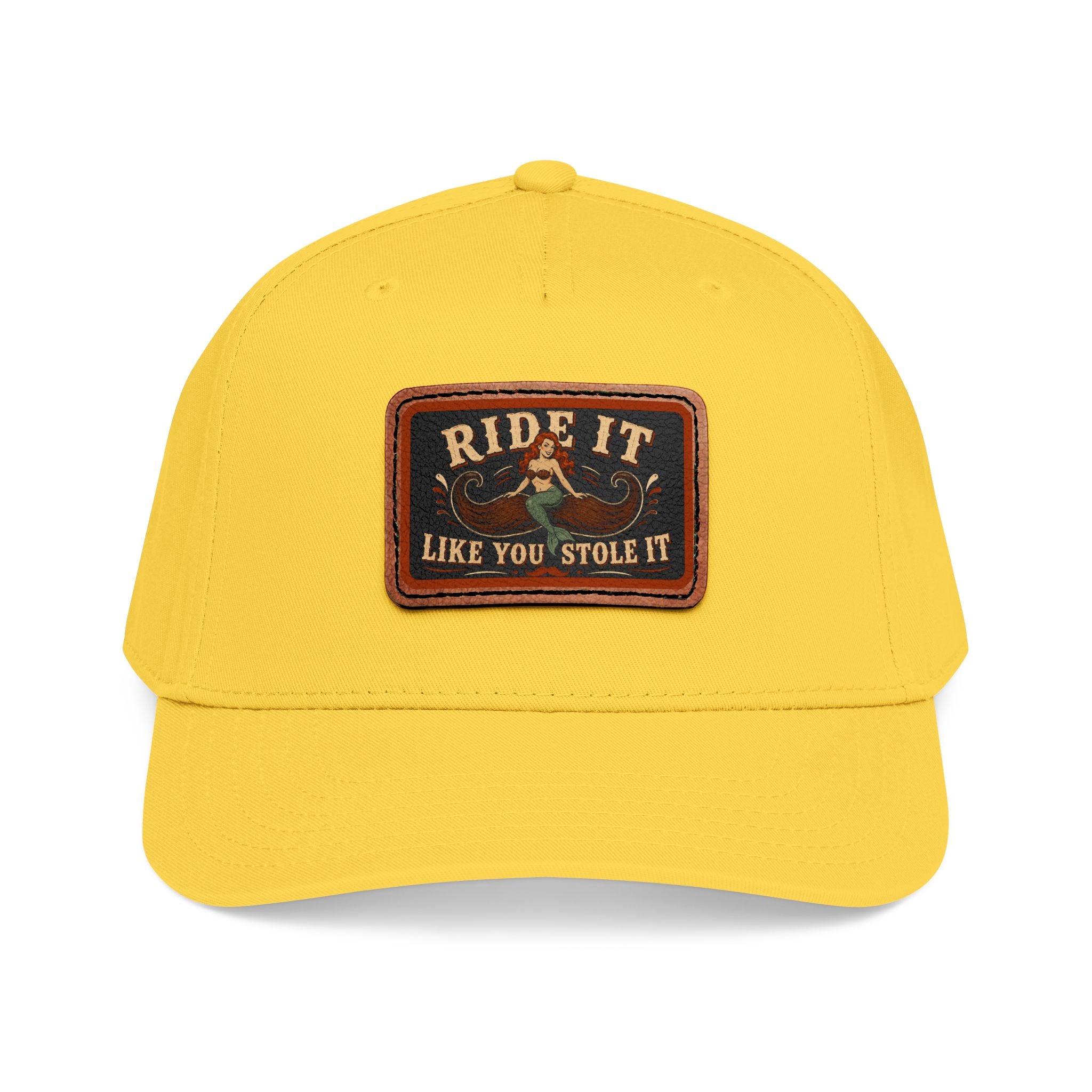 Ride It Like You Stole It Hat
