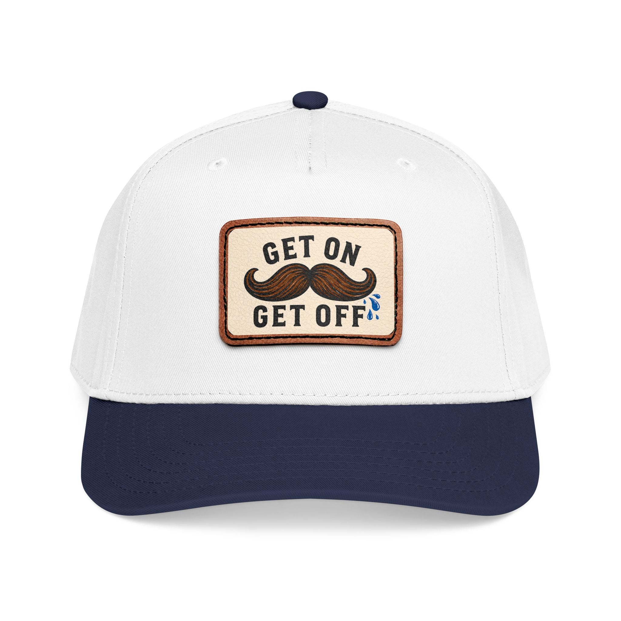 Get On Get Off Hat (Not Subtle Edition)