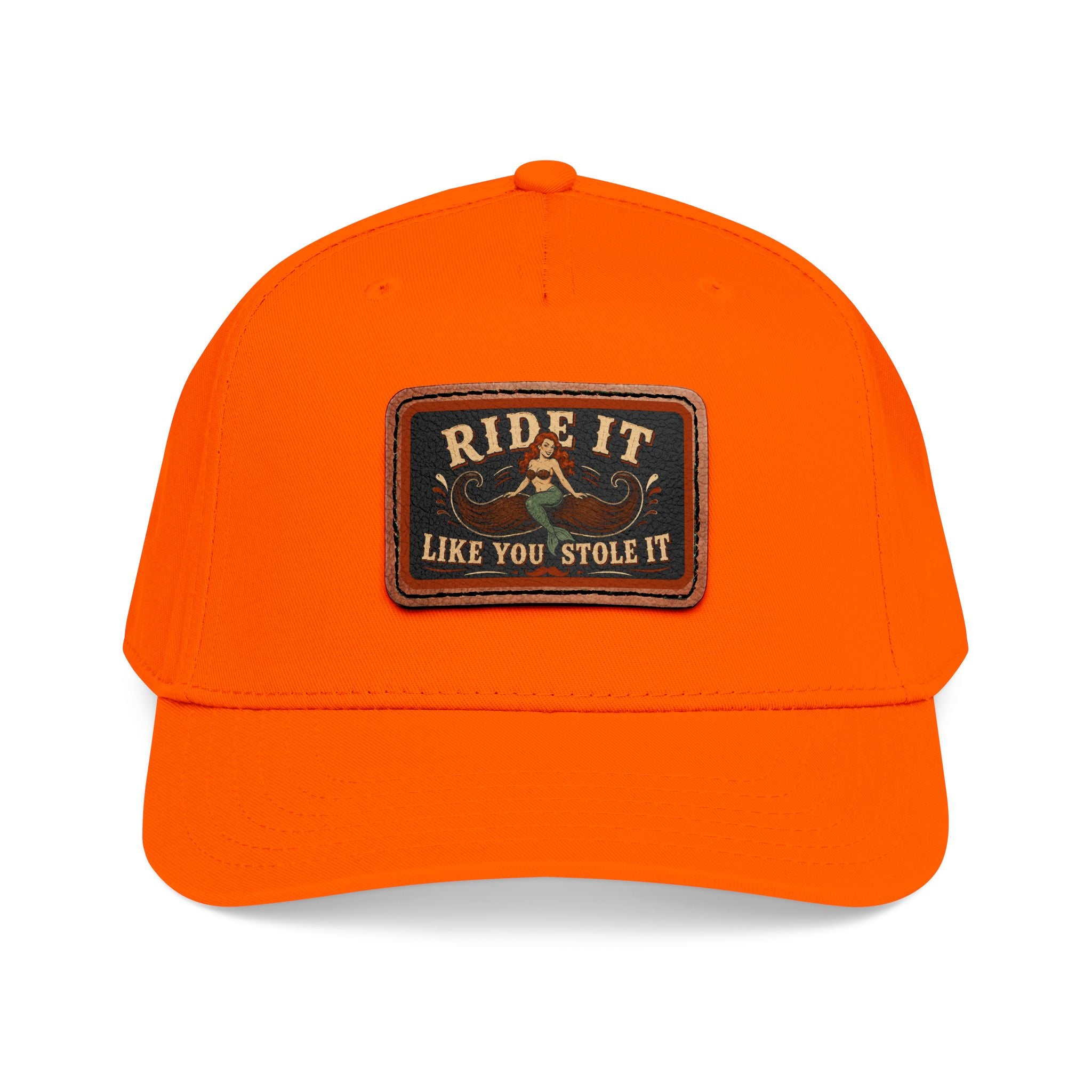 Ride It Like You Stole It Hat