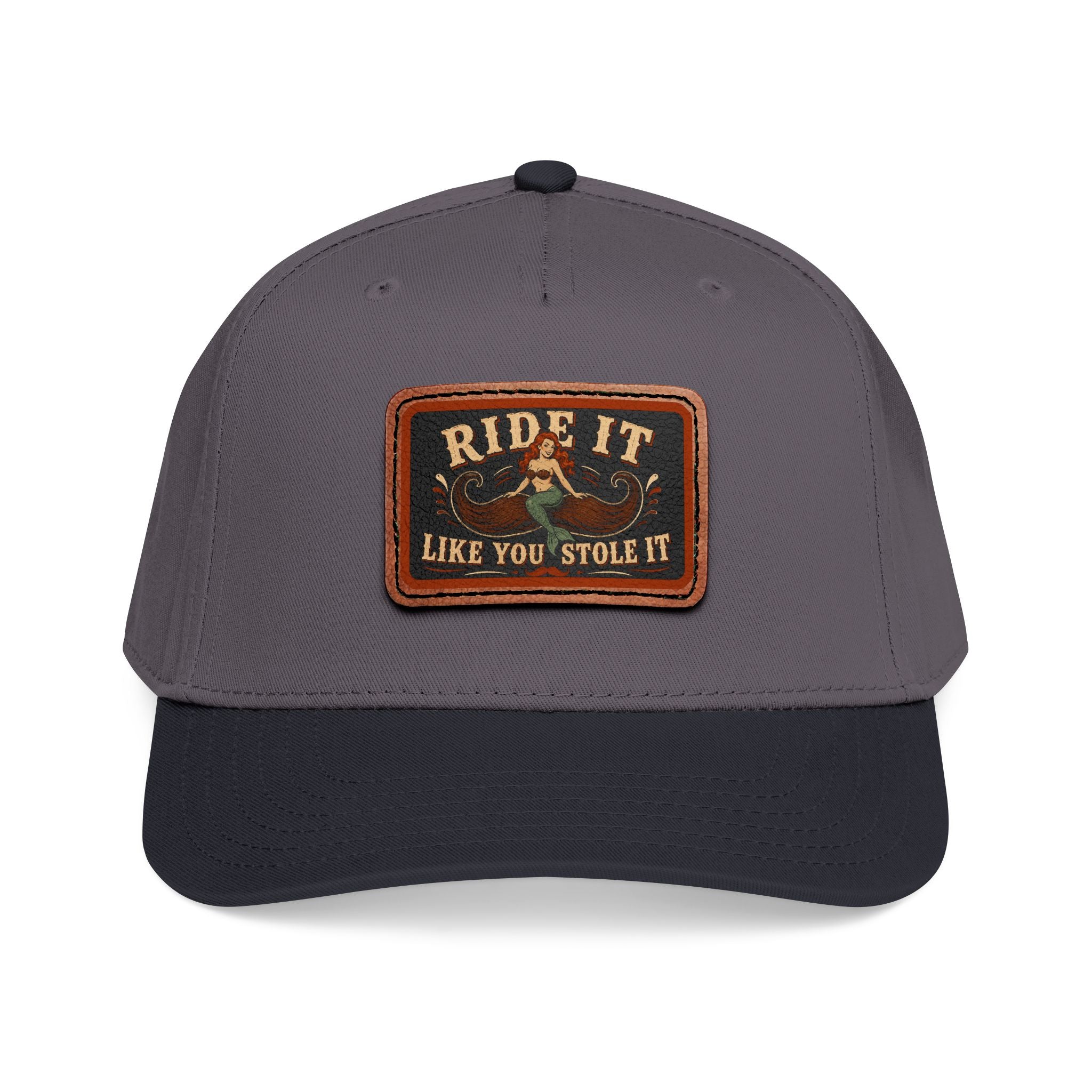 Ride It Like You Stole It Hat