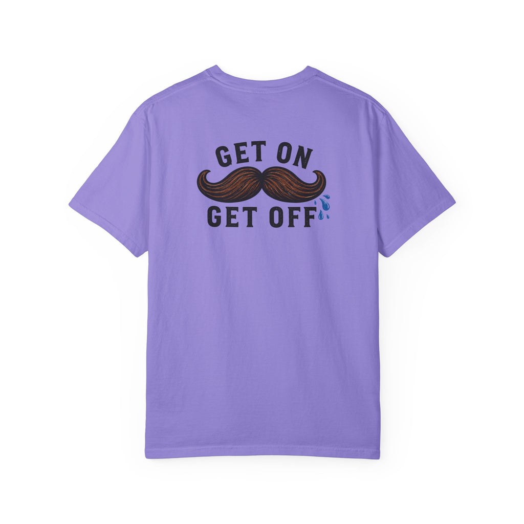 Get On Get Off Shirt