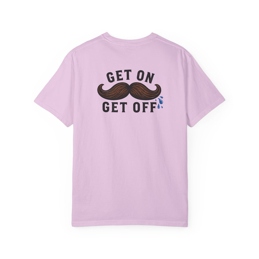 Get On Get Off Shirt