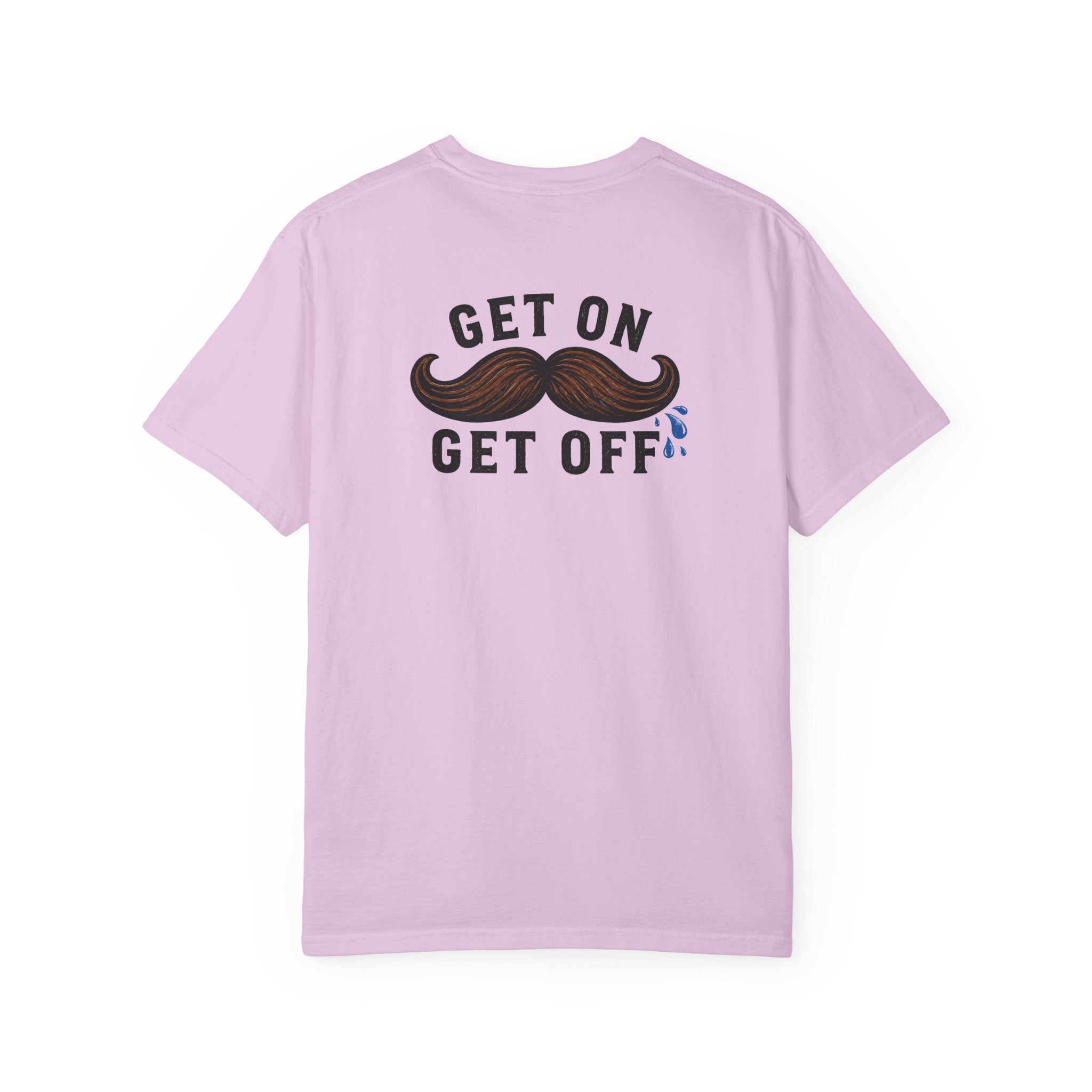 Get On Get Off Shirt