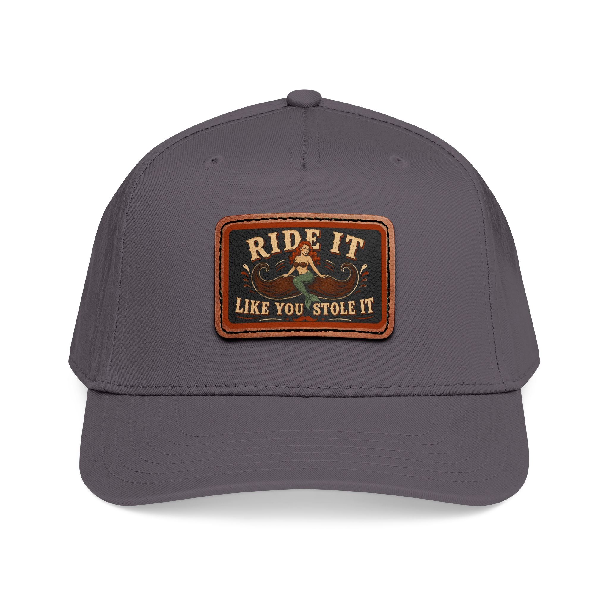 Ride It Like You Stole It Hat