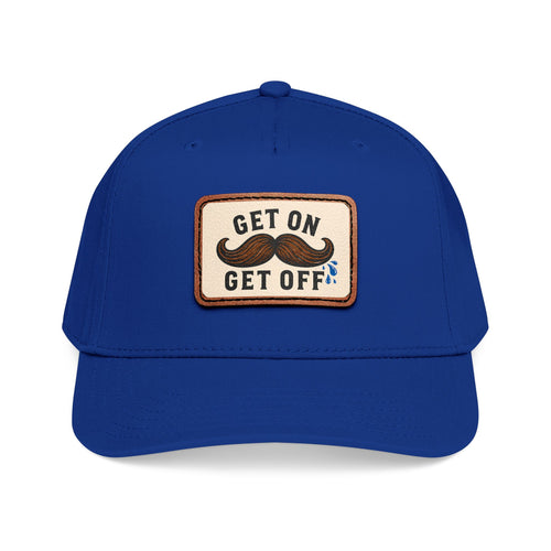 Get On Get Off Hat (Not Subtle Edition)