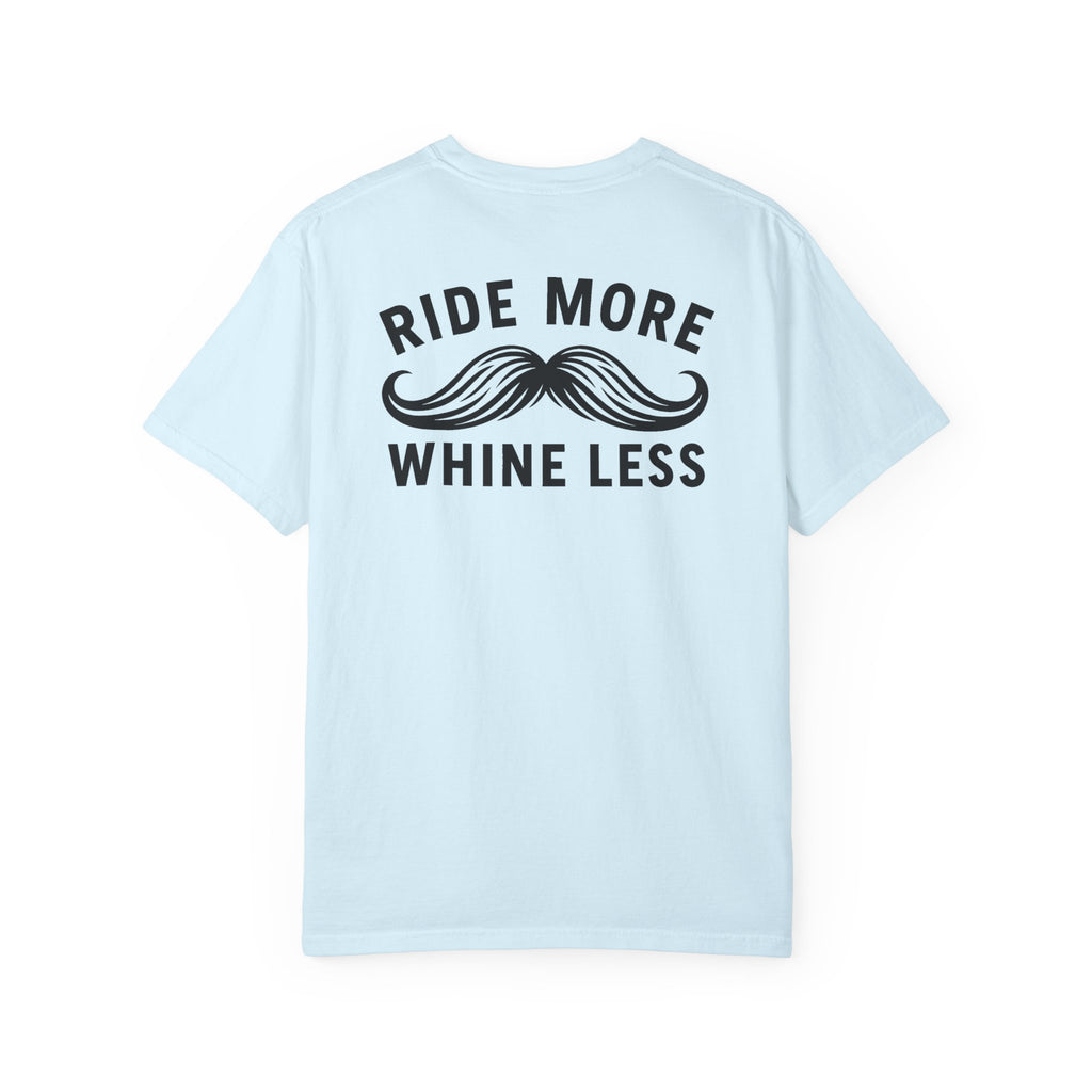 Ride More Whine Less Shirt (Black Font)