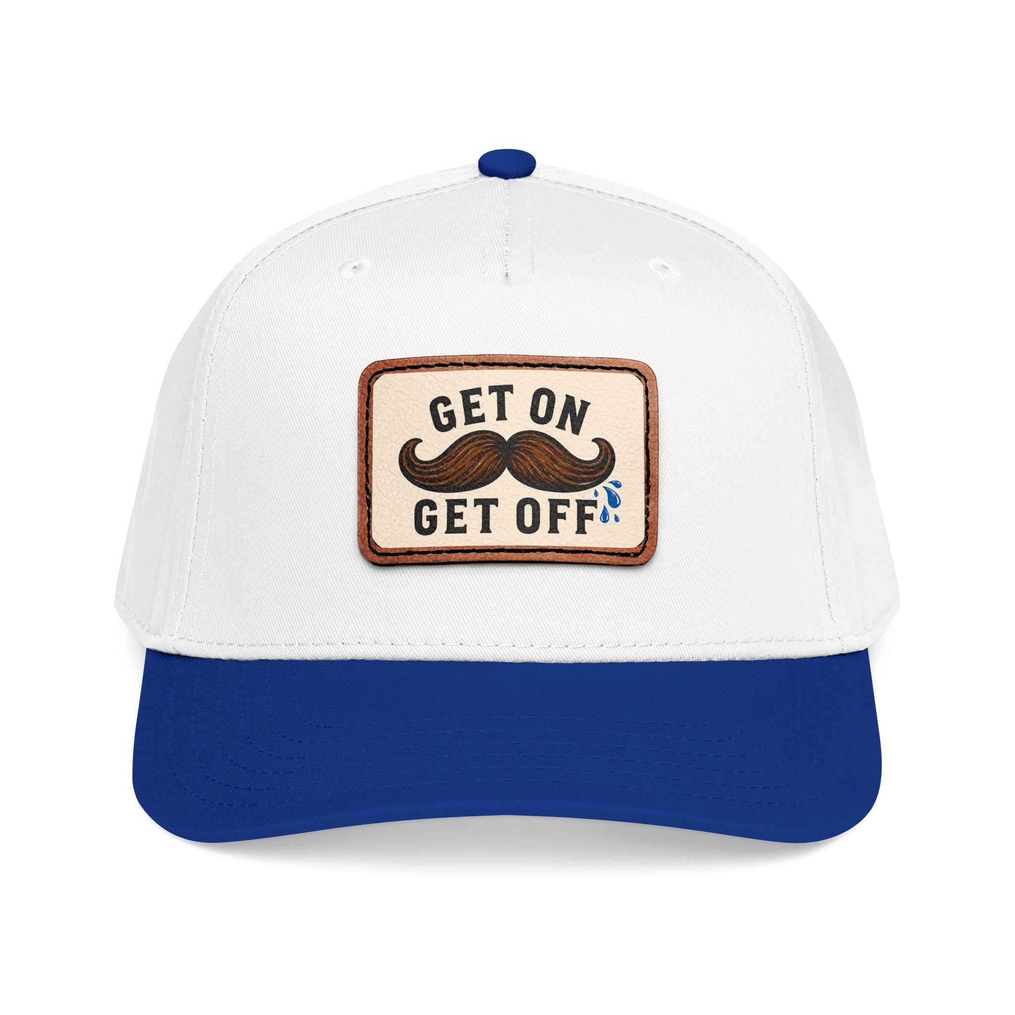 Get On Get Off Hat (Not Subtle Edition)