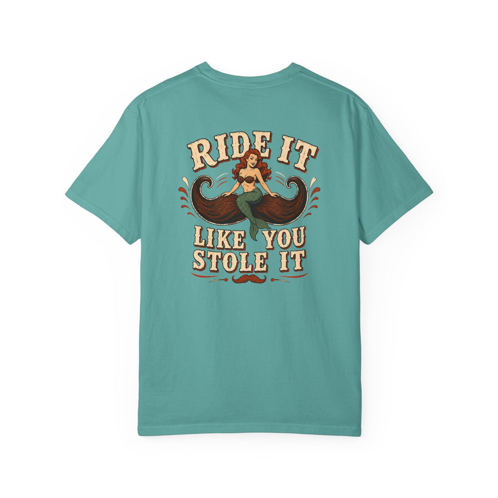 Ride It Like You Stole It Shirt