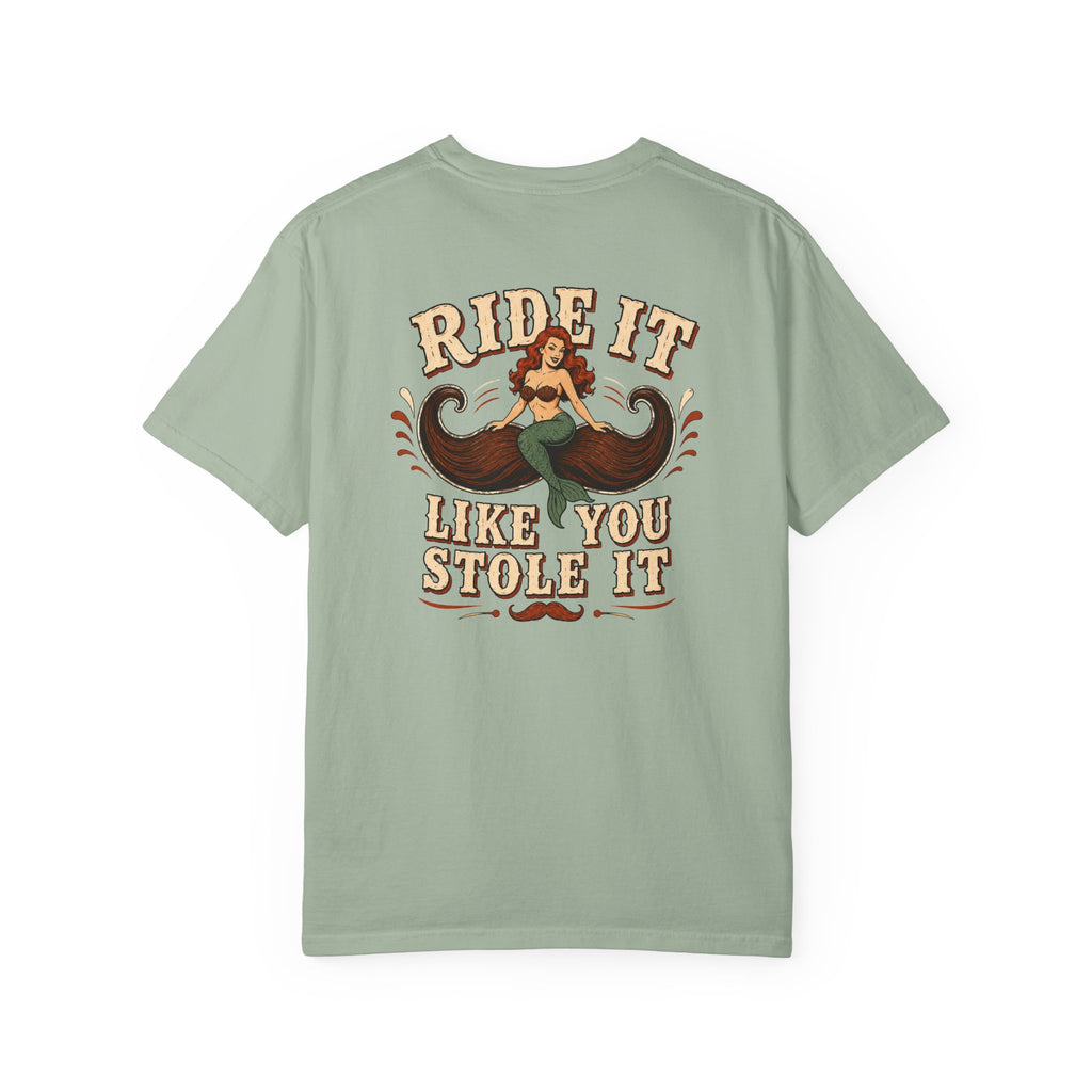 Ride It Like You Stole It Shirt
