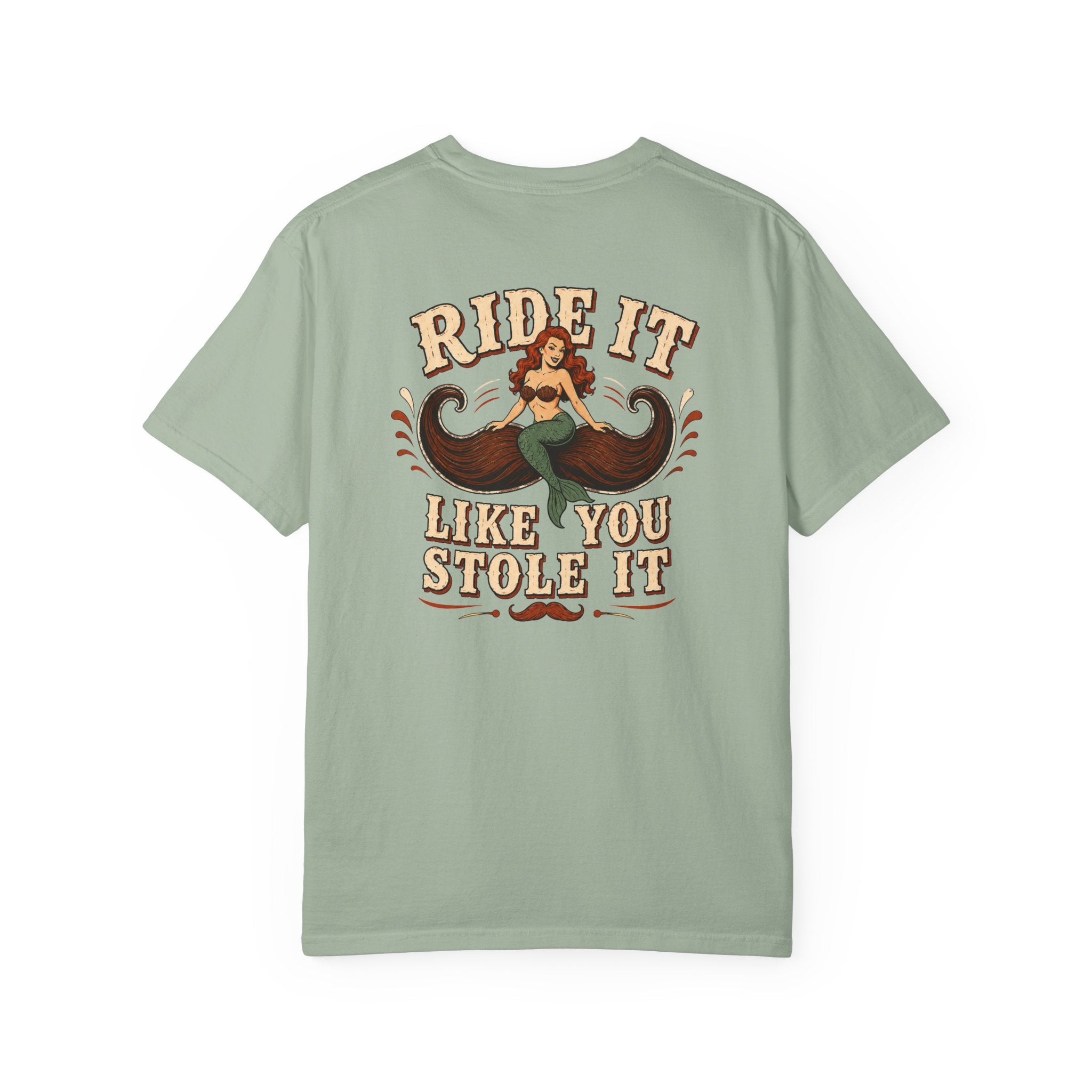 Ride It Like You Stole It Shirt