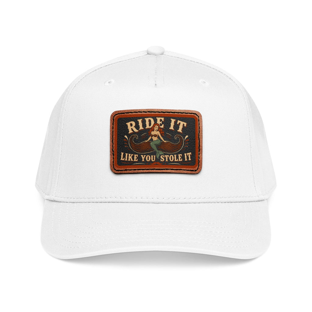Ride It Like You Stole It Hat