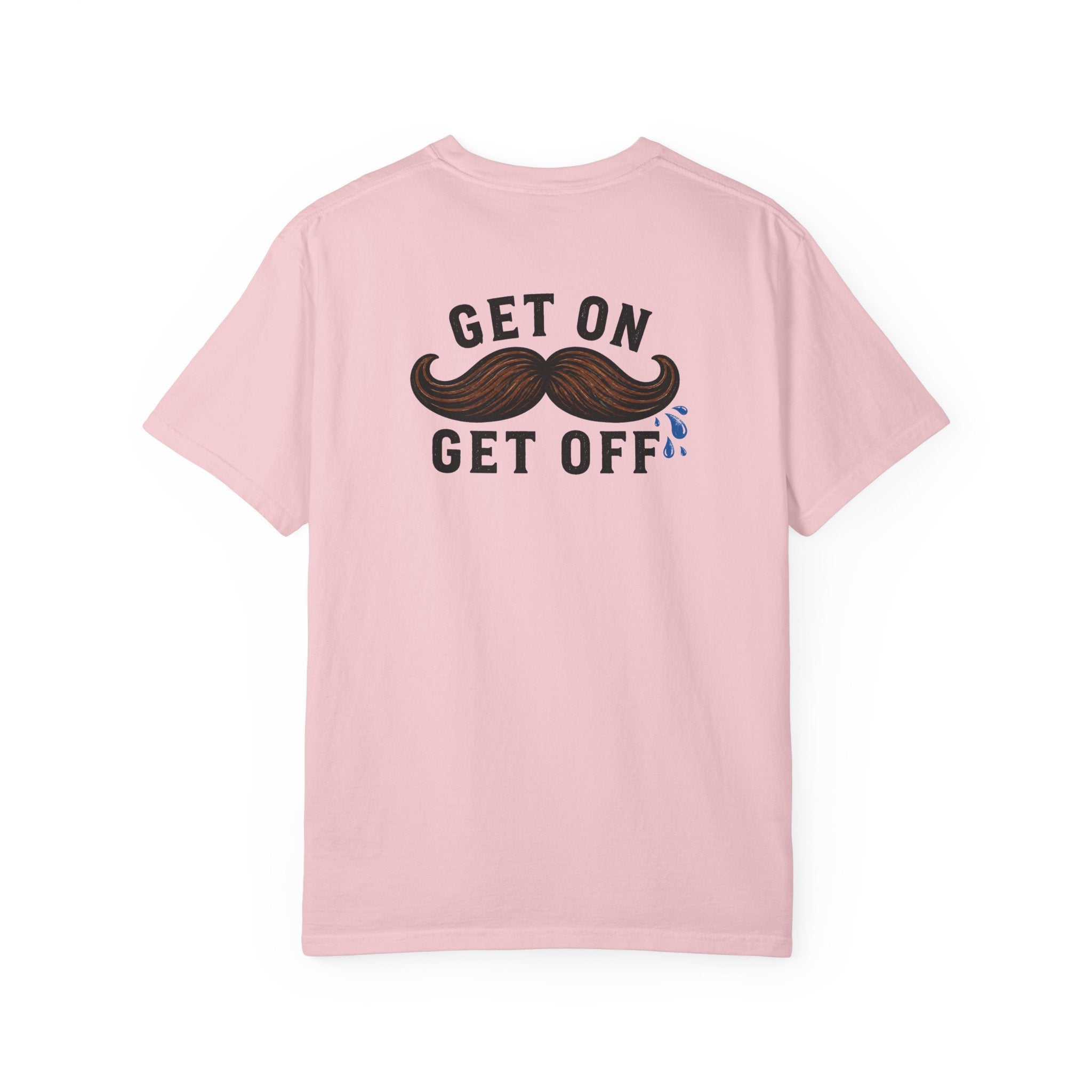 Get On Get Off Shirt