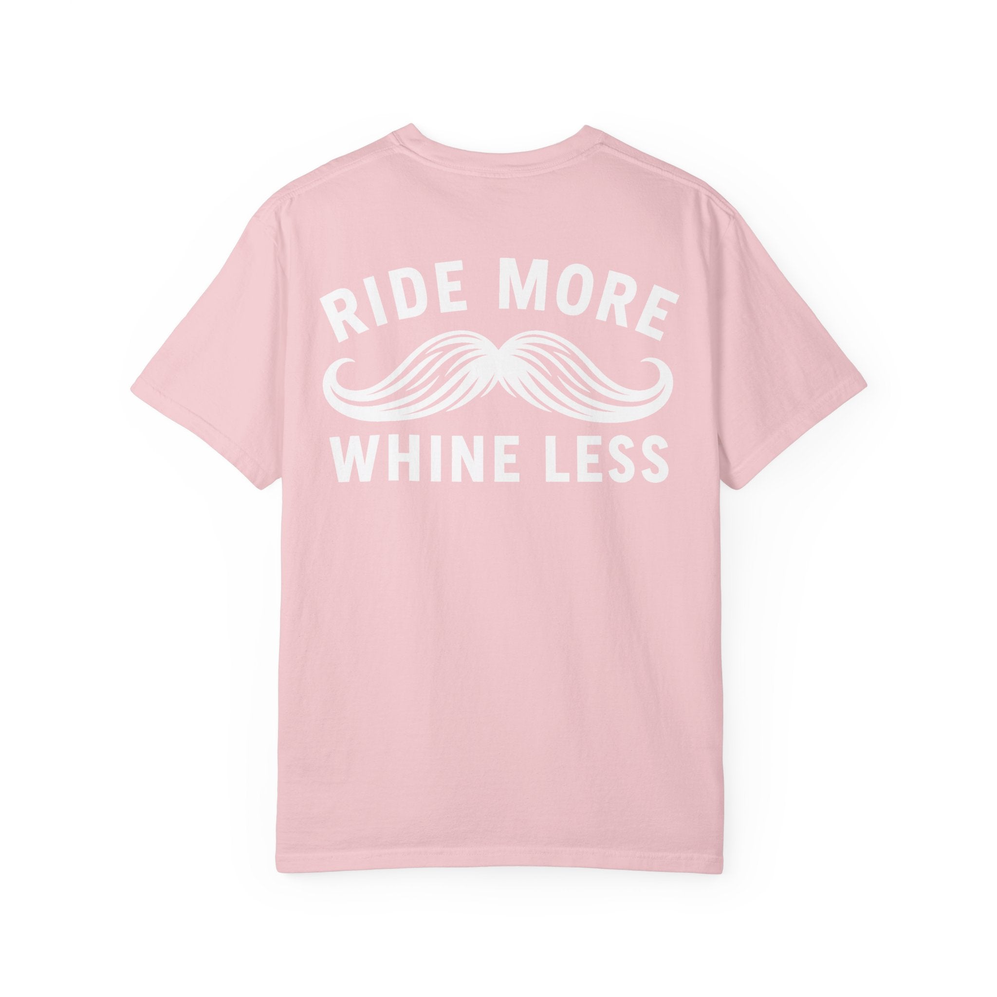 Ride More Whine Less Shirt (White Font)
