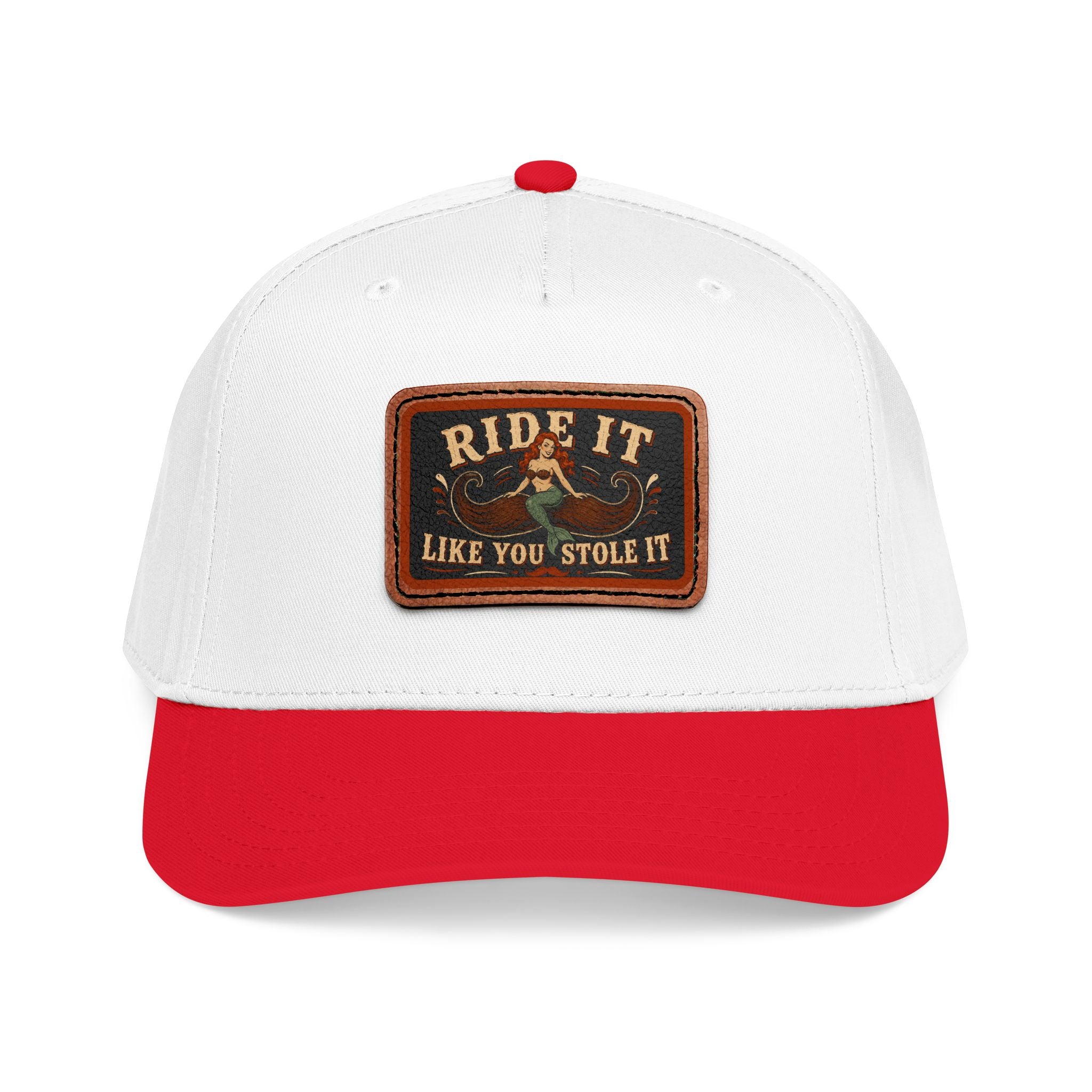 Ride It Like You Stole It Hat