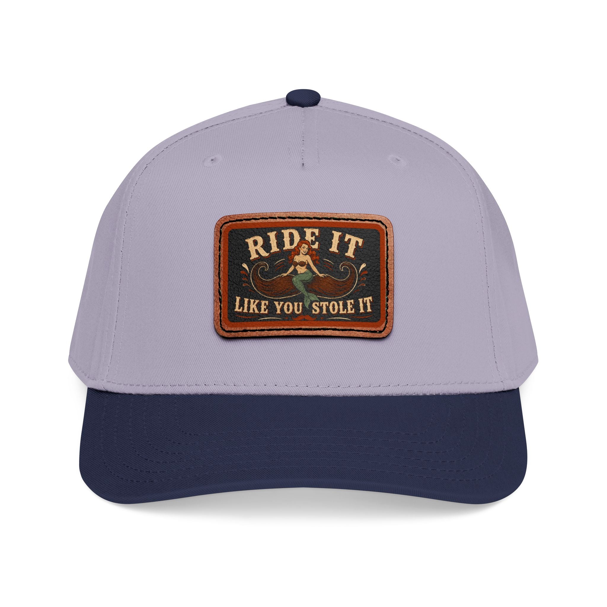 Ride It Like You Stole It Hat