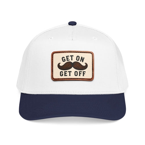 Get On Get Off Hat