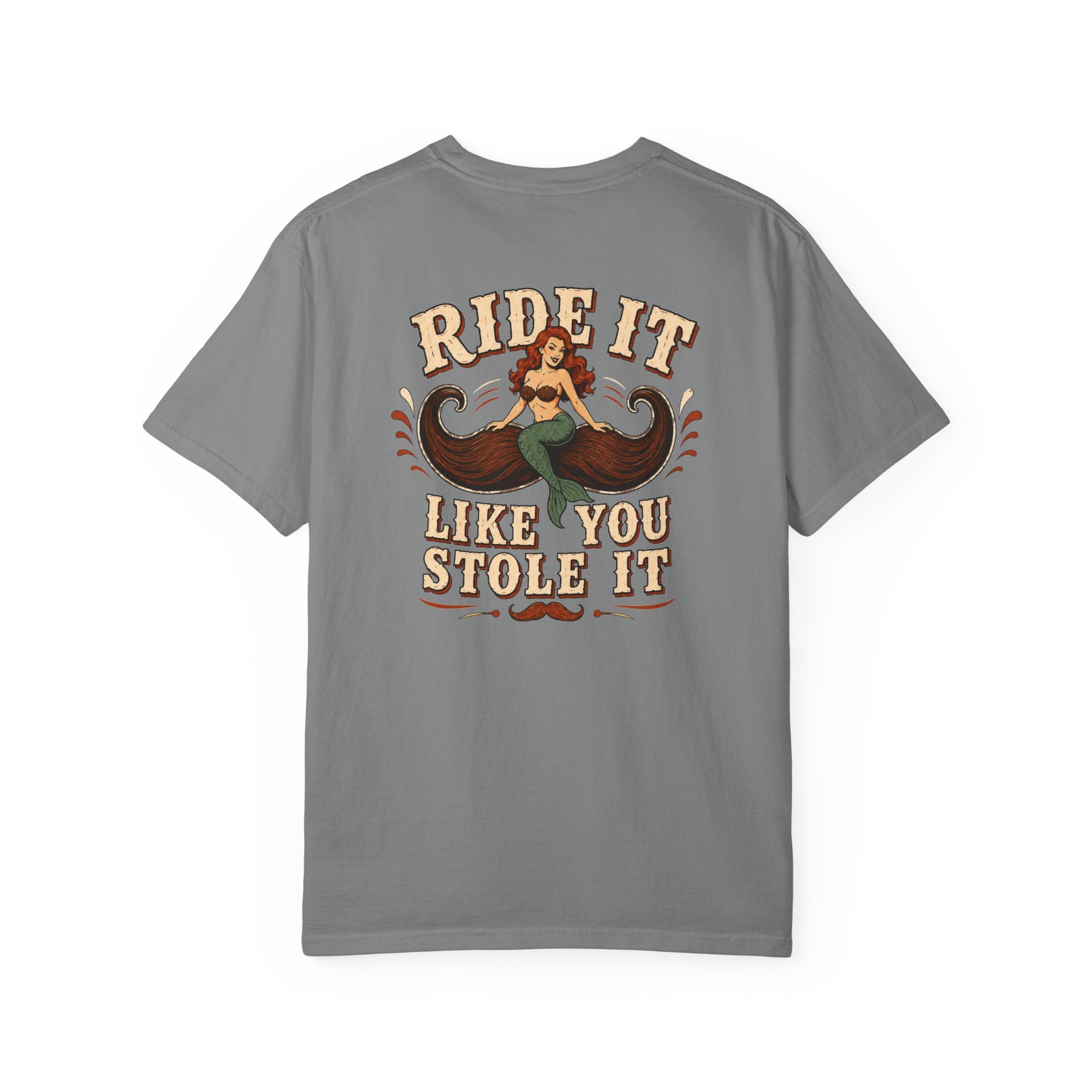 Ride It Like You Stole It Shirt