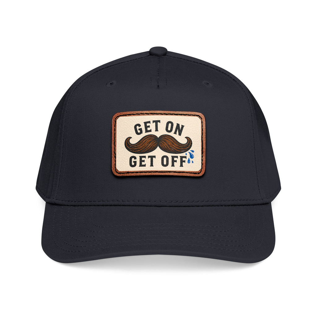 Get On Get Off Hat (Not Subtle Edition)