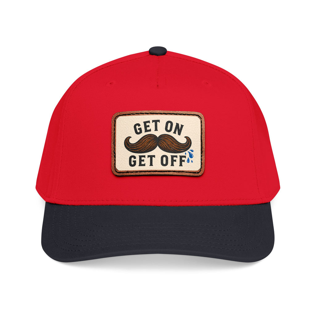 Get On Get Off Hat (Not Subtle Edition)