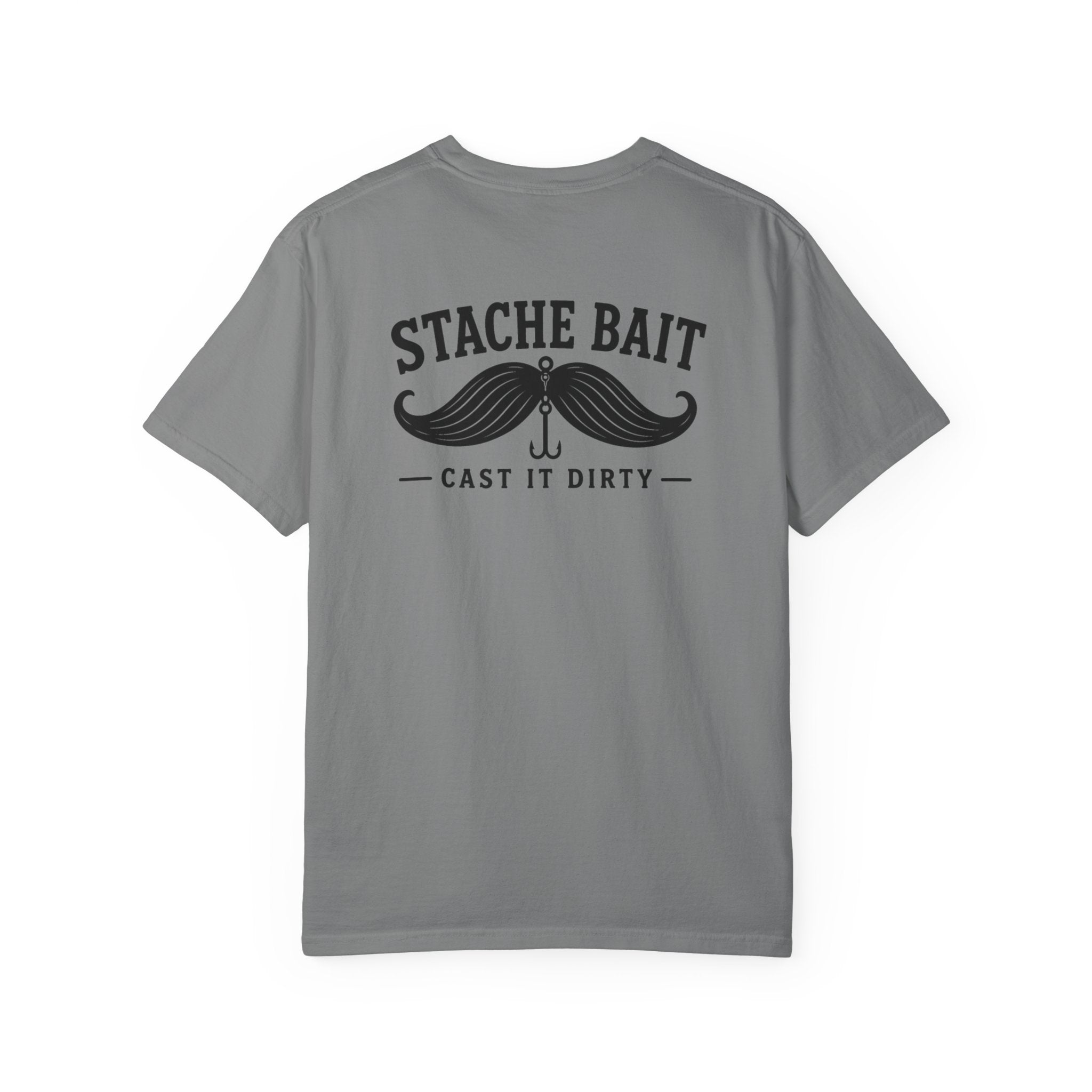 Stache Bait - Cast it Dirty Shirt