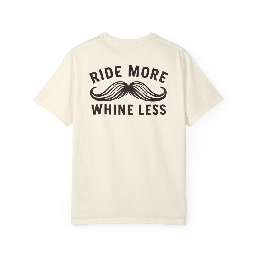 Ride More Whine Less Shirt (Black Font)
